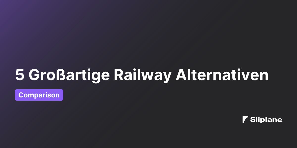 5 Großartige Railway Alternativen