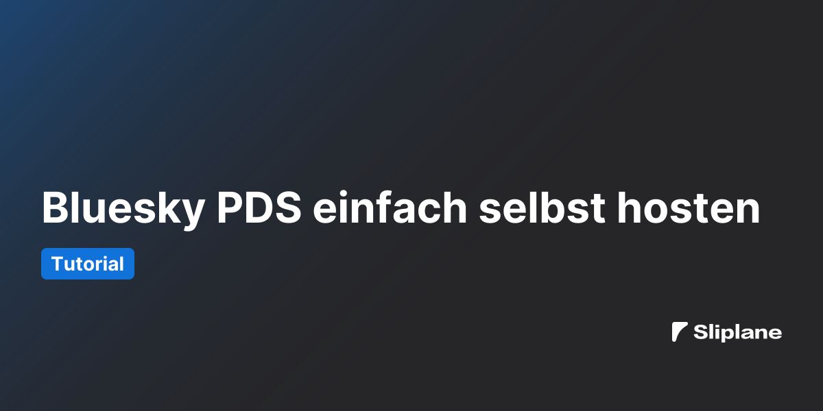 Bluesky PDS einfach selbst hosten